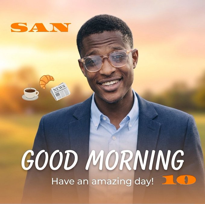 A 'GOOD MORNING' graphic featuring a smiling man in a blue blazer and glasses with 'SAN' in orange text, accompanied by coffee, croissant, and newspaper emojis.