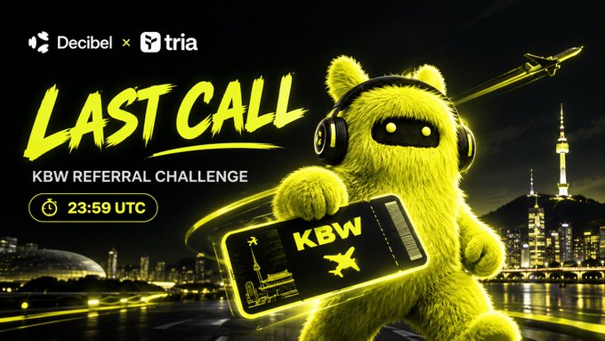 A promotional graphic for a 'KBW REFERRAL CHALLENGE' with 'LAST CALL' text and a countdown of '23:59 UTC', featuring a fuzzy yellow creature wearing headphones holding a ticket labeled 'KBW' with an airplane and cityscape background, alongside 'Decibel' and 'tria' logos.