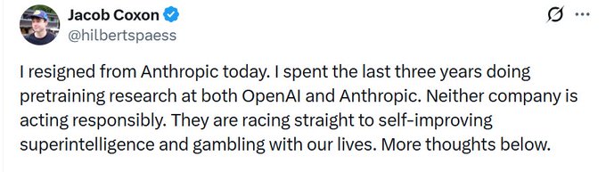 A tweet from Jacob Coxon (@hilbertspaess) announcing his resignation from Anthropic after three years of pretraining research at OpenAI and Anthropic, criticizing both companies for racing toward self-improving superintelligence.