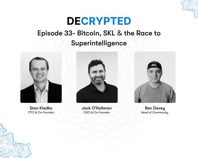 A promotional graphic for 'DE CRYPTED' Episode 33 about 'Bitcoin, SKL & the Race to Superintelligence', featuring black-and-white headshots of Stan Kladko (CTO & Co-Founder), Jack O'Holleran (CEO & Co-Founder), and Ben Davey (Head of Community).