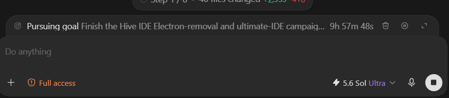 A dark interface showing a goal 'Pursuing goal: Finish the Hive IDE Electron-removal and ultimate-IDE campaign...' with a timer of 9h 57m 48s, a 'Do anything' input field, and 'Full access' indicator.