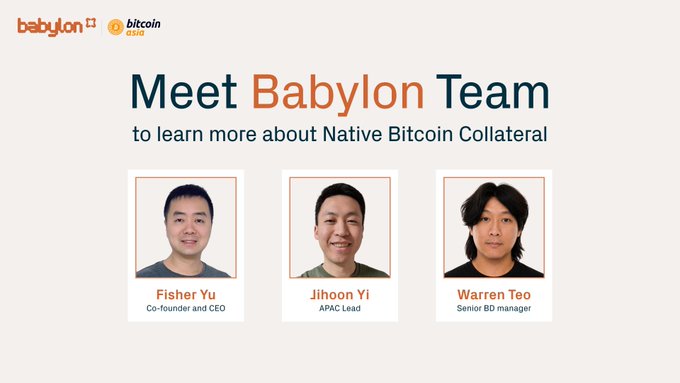 Promotional graphic introducing Babylon Team members—Fisher Yu (Co-founder and CEO), Jihoon Yi (APAC Lead), and Warren Teo (Senior BD manager)—who will be attending Bitcoin Conference Asia to discuss native Bitcoin collateral, integrations, and Babylon Trustless Bitcoin Vaults (TBV). The Babylon and Bitcoin Asia logos appear at the top, reinforcing the partnership and event context.