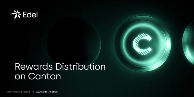 A dark promotional graphic for Edel featuring 'Rewards Distribution on Canton' with the URL www.edel.finance.