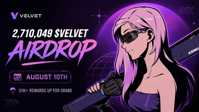 An anime-style promotional graphic for 'Velvet' announces a '2,710,049 $VELVET AIRDROP' on August 10th, featuring a pink-haired character with sunglasses.
