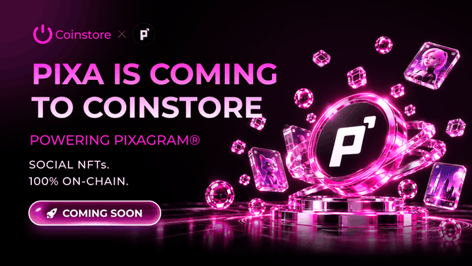 A promotional banner announcing 'PIXA IS COMING TO COINSTORE', powering Pixagram with social NFTs 100% on-chain, featuring a pink crystalline 'P' logo.