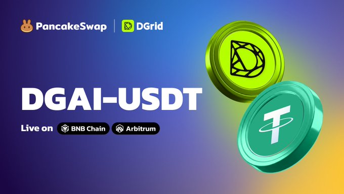 A promotional graphic announces the launch of the DGAI-USDT liquidity pool on PancakeSwap, live on BNB Chain and Arbitrum. It features logos for PancakeSwap and DGrid alongside 3D-rendered green DGAI and teal USDT tokens against a purple-blue gradient background.