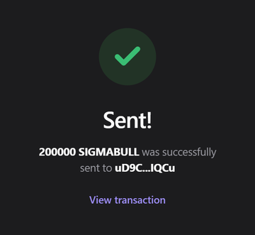 A dark screen showing a green checkmark and the text 'Sent! 200000 SIGMABULL was successfully sent to uD9C...JQCu'.