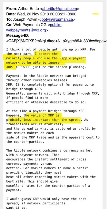 An email dated November 20, 2013, from Arthur Britto to Joseph Potvin and Web Payments CG, with key highlighted text emphasizing that most Ripple users will bypass XRP for bridging payments and that the value of XRP is less important than the spread captured by market makers. The email supports the post's argument that XRP's price is irrelevant, as its market value would be driven by the spread across a massive bridging network rather than per-unit price.