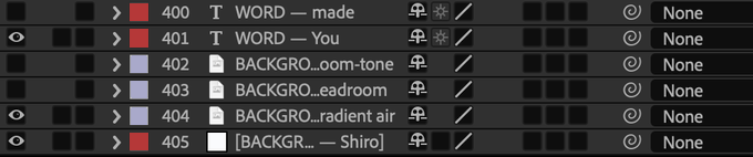 A dark-themed video editing software interface displays numbered timeline layers including '400 T WORD - made', '401 T WORD - You', '402 BACKGRO...oom-tone', '403 BACKGRO...eadroom', '404 BACKGRO...radient air', and '405 [BACKGR... - Shiro], each labeled with 'None' on the right.