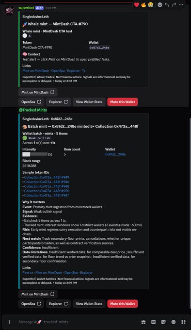 A Discord message from the "superbot" API displays a whale alert for a single wallet (0x8e...248e) minting 5 Whale Mints of collection 0x473a...448f via MintDash CTA #1790, alongside a "Tracked Mints" section detailing batch and sample token IDs.

The image supports the claim by showcasing the bot's capability to detect and display large-scale mint activity (5 items, $9k value) in real-time, demonstrating the value of a MintDash subscription for tracking high-value wallet movements.