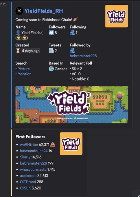 A Twitter/X profile page for 'YieldFields_RH' announcing 'Coming soon to Robinhood Chain!' showing 8 followers, 1 following, created 4 days ago, based in Canada, with a yield farming game logo 'Yield Fields' and a list of first followers.