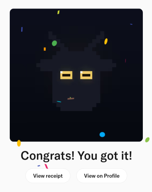 A dark pixel-art character with glowing yellow eyes and a small cigarette on a dark background with confetti, with text below reading 'Congrats! You got it!' and buttons for 'View receipt' and 'View on Profile'.