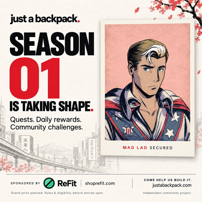 A promotional poster for 'just a backpack' Season 01 featuring a comic-style illustration of a superhero labeled 'MAD LAD SECURED,' sponsored by ReFit, with cherry blossom graphics and Japanese cityscape elements.
