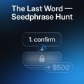 A game-style screen titled "The Last Word — Seedphrase Hunt" displays a 4-word seed phrase process, with the first word "confirm" revealed in a dark blue box and a locked second slot alongside a $5000 reward tag, fitting the post's "Ready, Player One?" challenge theme.