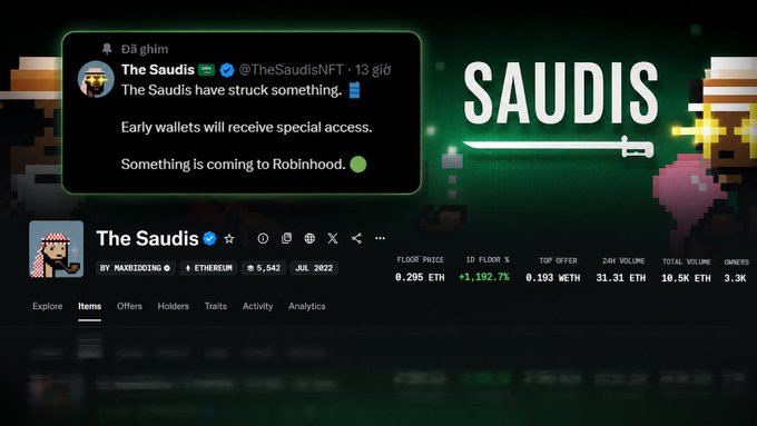 A tweet from "The Saudis" (@TheSaudisNFT) announces "Something is coming to Robinhood" with hints of early wallet special access, displayed above the OpenSea NFT collection page showing The Saudis at a 0.295 ETH floor price with +1,192.7% 1D floor change, illustrating the post's point about FOMO driving the NFT's price from ~$20-30 to over $300.