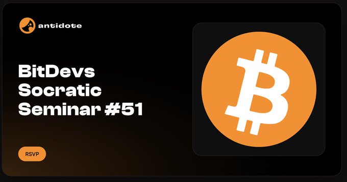 A promotional graphic with a black background announcing 'BitDevs Socratic Seminar #51' on the left, alongside a large Bitcoin logo on an orange circle on the right, with an 'antidote' logo and 'RSVP' button.