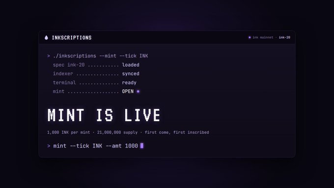 A terminal-style graphic announcing 'MINT IS LIVE' for INKSCRIPTIONS on the ink mainnet ink-20, showing system status (spec loaded, indexer synced, terminal ready, mint OPEN) with details of 1,000 INK per mint and a 21,000,000 supply.