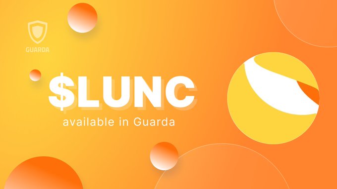 A bright orange promotional graphic announces "$LUNC available in Guarda," featuring the Guarda shield logo and a stylized Luna Classic emblem, directly supporting the message that Luna Classic ($LUNC) is now supported as a non-custodial option in the Guarda Wallet for storing, sending, and managing tokens while retaining private key control.
