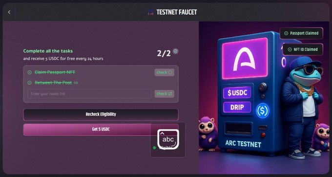 A screenshot of the Arc Testnet Faucet interface showing completed tasks (2/2) including "Claim Passport NFT" and "Retweet The Post," with options to "Recheck Eligibility" and "Get 5 USDC," alongside a "USDC DRIP" vending machine graphic. The post confirms that users can claim 5 USDC every 24 hours via the Arc Testnet Faucet at faucet.draze.network/arc after retweeting and commenting.