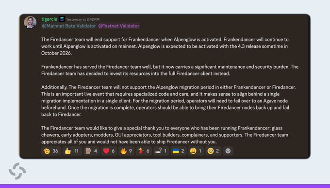 A screenshot of a Discord announcement from tigercla (@Mainnet Beta Validator / @Testnet Validator) on Yesterday at 8:42 PM, stating that the Firedancer team will end support for Frankendancer when Alpenglow activates (expected with the 4.3 release in October 2026), directing resources toward the full Firedancer client and thanking community contributors like glass chewers, modders, GUI appreciators, and tool builders.