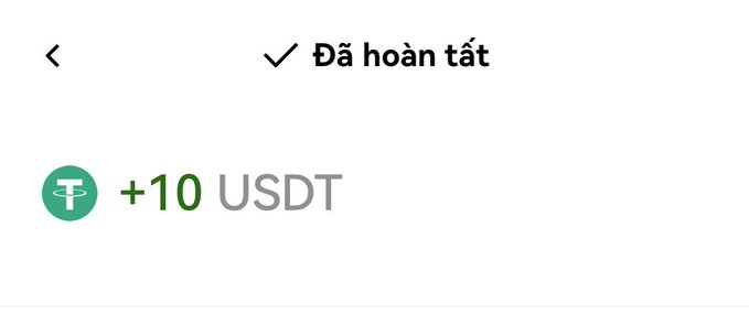 A mobile app screen showing a completed transaction with text 'Đã hoàn tất' and '+10 USDT' displayed next to a green USDT (Tether) token icon.
