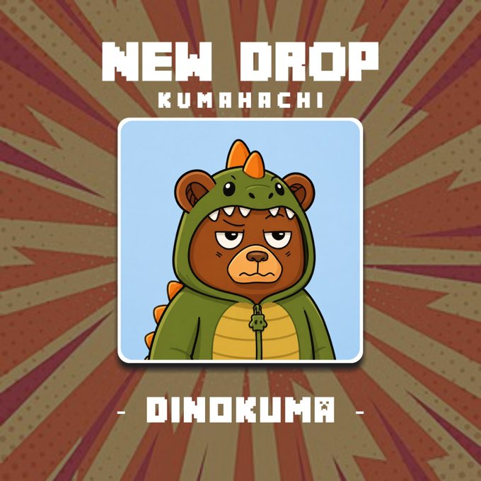 A promotional graphic announcing a "NEW DROP" of "KUMAHACHI" featuring a brown bear character in a green dinosaur costume, branded "DINOKUMA" against a red burst background.