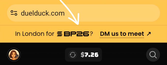 A screenshot from the website duelduck.com showing an ad that reads 'In London for BP26? DM us to meet' with a wallet balance of $7.26.