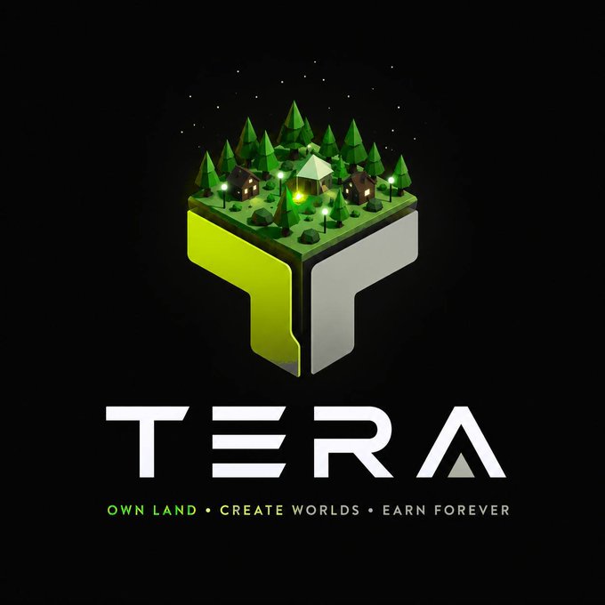 A 'TERA' logo features a floating isometric forest/campsite scene and the tagline 'OWN LAND • CREATE WORLDS • EARN FOREVER'.