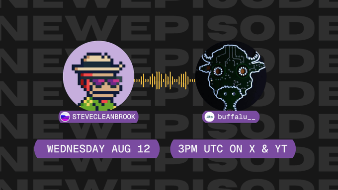 Podcast announcement graphic with pixel art avatars for 'STEVECLEANBROOK' and 'buffalu_.' separated by a sound wave, advertising a 'NEW EPISODE' on 'WEDNESDAY AUG 12' at '3PM UTC ON X & YT'.