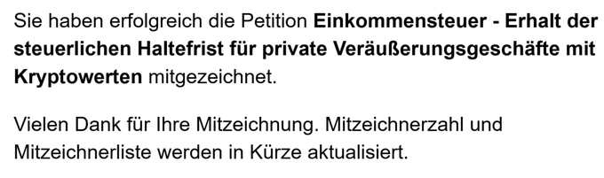 A German-language confirmation message thanking the user for co-signing a petition titled "Einkommensteuer - Erhalt der steuerlichen Haltefrist für private Veräußerungsgeschäfte mit Kryptowerten" (Income Tax - Maintaining the tax holding period for private disposals of crypto assets). The image supports the post's call to action, showing the author has already signed the petition urging crypto investors to advocate for the preservation of Germany's tax-free holding period for cryptocurrencies.