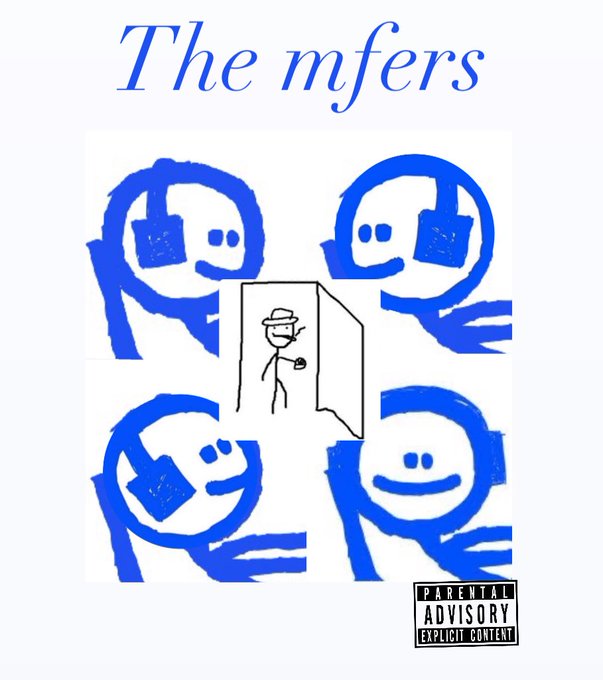 A blue-toned meme graphic titled 'The mfers' featuring stick figures around a doorway with a 'Parental Advisory Explicit Content' label.
