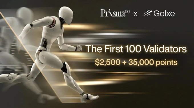 A promotional banner for Prisma x Galxe featuring a running white robot, advertising 'The First 100 Validators' with a reward of '$2,500 + 35,000 points'.