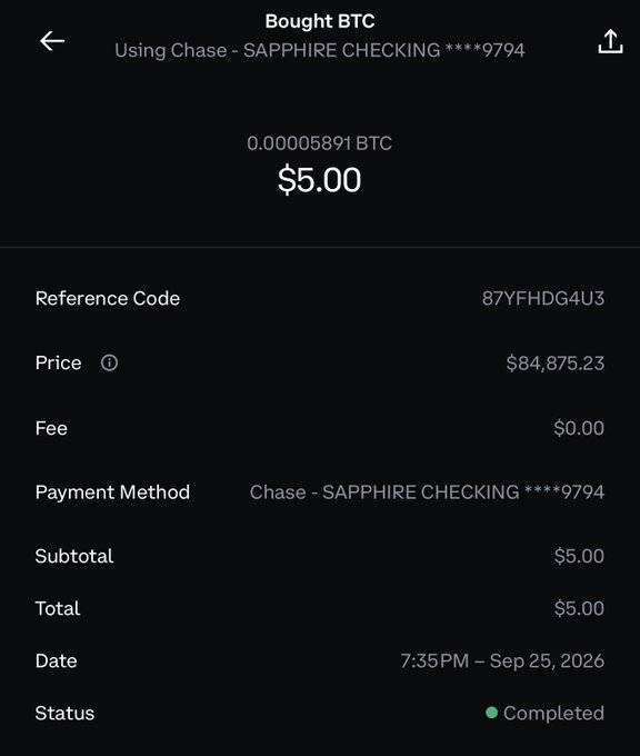 A Coinbase transaction confirmation showing a $5.00 BTC purchase (0.00005891 BTC) using Chase Sapphire Checking, completed at 7:35 PM on Sep 25, 2026, at a price of $84,875.23.