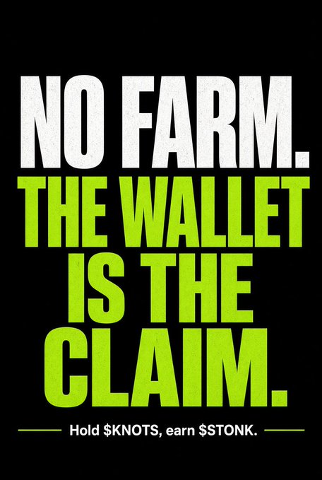 The image features bold text on a black background reading "NO FARM. THE WALLET IS THE CLAIM." in white and neon green, with smaller text below stating "Hold $KNOTS, earn $STONK." The graphic visually reinforces the post's message that $KNOTS rewards holders automatically through a 3% transfer tax distributed as $STONK, eliminating the need for farming, claiming, or external dashboards.