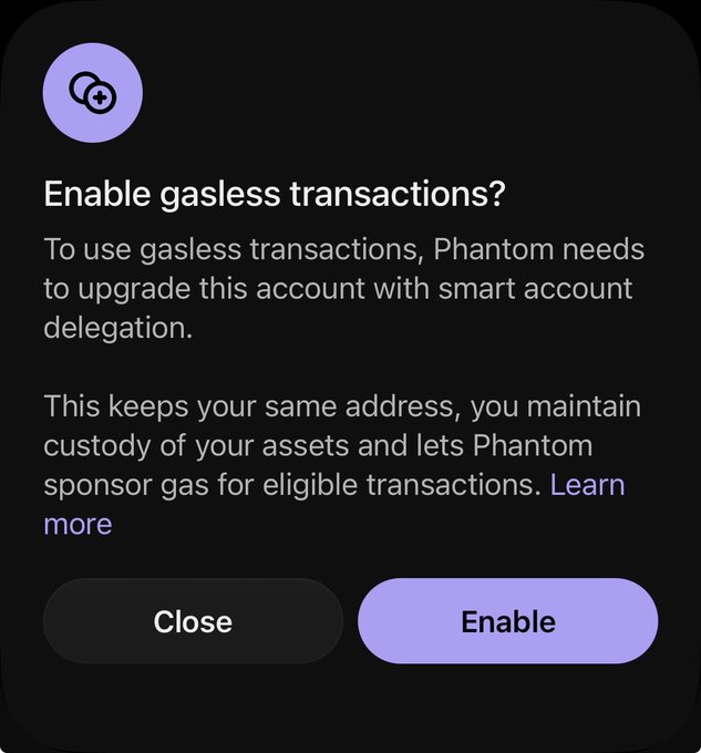 A Phantom wallet pop-up asking 'Enable gasless transactions?' requiring smart account delegation, with options to Close or Enable.