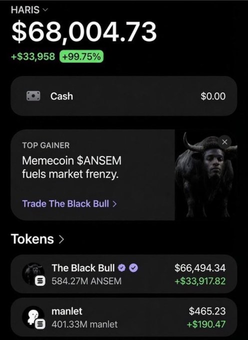 A crypto portfolio screenshot shows a user "HARIS" with $68,004.73 (+99.75%, +$33,958), highlighting "The Black Bull" ($ANSEM memecoin) as the top gainer.