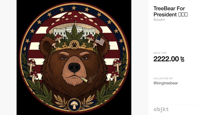 A digital illustration titled 'TreeBear For President' by @kingtreebear showing a crowned bear with mushrooms and the White House, sold for 22222.00 on objkt.