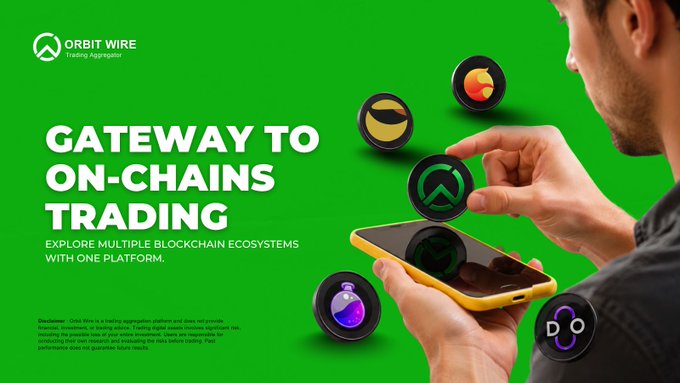 An advertisement for 'ORBIT WIRE Trading Aggregator' reading 'GATEWAY TO ON-CHAINS TRADING' with the subtitle 'EXPLORE MULTIPLE BLOCKCHAIN ECOSYSTEMS WITH ONE PLATFORM,' featuring a man holding a phone with crypto icons.