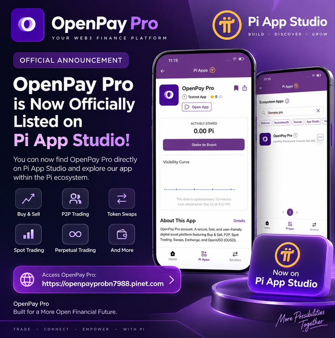 A promotional graphic announcing that OpenPay Pro is now officially listed on Pi App Studio, featuring the OpenPay Pro and Pi App Studio logos alongside mobile app screenshots showing OpenPay Pro's interface with features like Buy & Sell, P2P Trading, Token Swaps, Spot Trading, and Perpetual Trading, and directing users to access the app at openpayprobn7988.pinet.com.