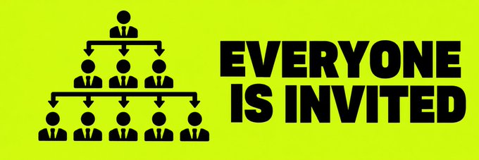 A yellow graphic showing a hierarchical organizational chart of figures with arrows pointing downward, accompanied by the text 'EVERYONE IS INVITED'.