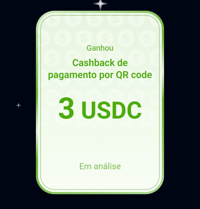 A green and white card from 'Ganhou' announcing 'Cashback de pagamento por QR code' (Payment cashback via QR code) of '3 USDC' with status 'Em análise' (Under analysis).