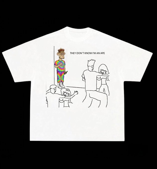 A white t-shirt features a Bored Ape character in a colorful outfit with the text 'THEY DON'T KNOW I'M AN APE' above line drawings of people looking at it.
