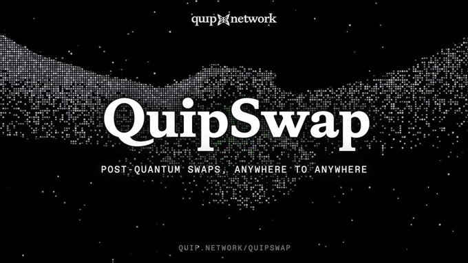 A promotional graphic for 'QuipSwap' by 'quip network' with the tagline 'POST-QUANTUM SWAPS, ANYWHERE TO-ANYWHERE' over a dark dotted background, and the URL 'QUIP.NETWORK/QUIPSWAP'.
