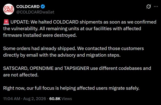 The image is a tweet from @COLDCARDwallet (verified) dated Aug 2, 2026, with 60.8K views, announcing that COLDCARD shipments were halted and remaining units with affected firmware were destroyed, while SATSCARD, OPENDIME, and TAPSIGNER products are unaffected since they use different codebases. This directly supports the accompanying post's description of Coinkite's response to the vulnerability, noting that affected in-transit customers received migration guidance via email.