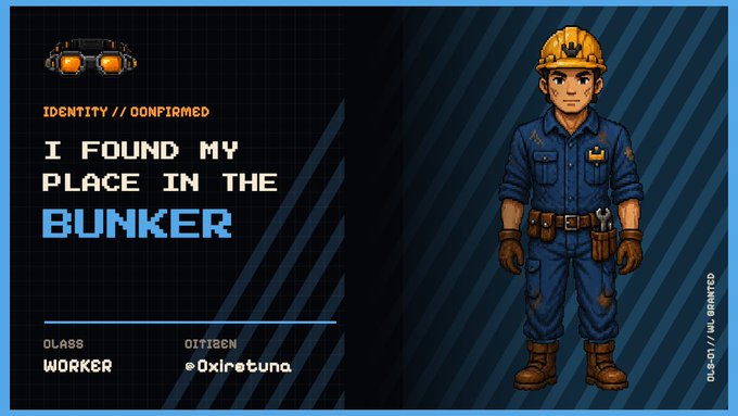 A pixel-art style graphic featuring a worker character in blue overalls and a yellow hard hat, with the text "I FOUND MY PLACE IN THE BUNKER," labeled as Class: Worker by @Oxiretuna, with a muted speaker icon in the corner.