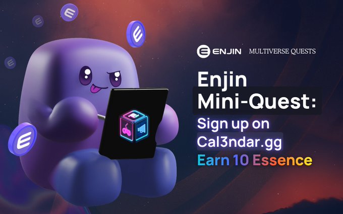 A promotional graphic for 'Enjin Multiverse Quests' featuring a purple cartoon character holding a tablet, advertising 'Enjin Mini-Quest: Sign up on Cal3ndar.gg Earn 10 Essence'.