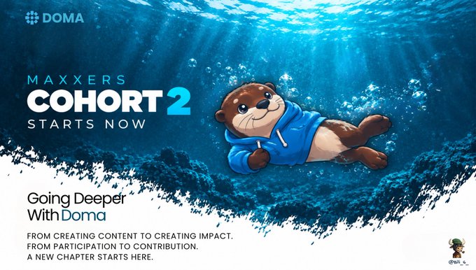 A promotional graphic for 'DOMA' featuring an animated otter in a blue hoodie underwater, announcing 'MAXXERS COHORT 2 STARTS NOW' with the tagline 'Going Deeper With Doma.'