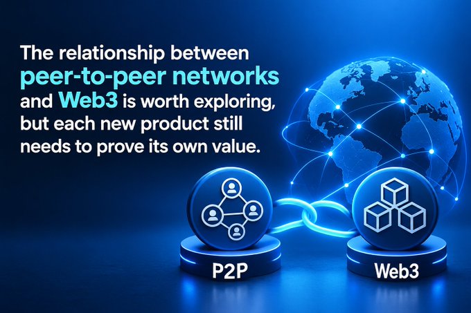 A digital graphic with a blue background featuring a globe and interconnected nodes, displaying the text 'The relationship between peer-to-peer networks and Web3 is worth exploring, but each new product still needs to prove its own value.'