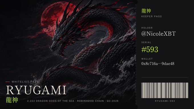 A digital collector's pass for 'RYUGAMI' (龍神) featuring a dark dragon artwork, marked as Keeper Pass #593 held by @NicoleXBT, part of the Dragon Gods of the Sea collection on Robinhood Chain, Q3 2026.