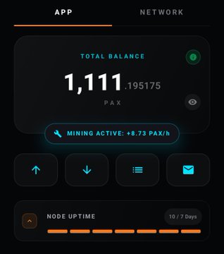 A mobile app interface displays a 'TOTAL BALANCE' of '1,111.195175 PAX', indicating 'MINING ACTIVE: +8.73 PAX/h', along with an upload, download, menu, and inbox button, and a 'NODE UPTIME' status of '10 / 7 Days'.